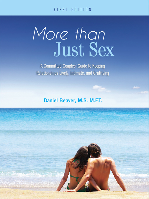 Title details for More Than Just Sex by Daniel Beaver - Available